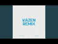 Download Lagu Kazen (Remix)