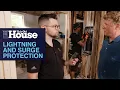 Lightning and Surge Protection This Old House