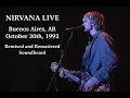 Lagu Nirvana - Live Buenos Aires, AR 1992 October 30 (Remixed \u0026 Remastered SBD) Estadio José Amalfitani