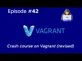 Crash course on Vagrant revised