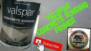 VALSPAR CONCRETE BONDING PRIMER HOW TO