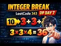 LeetCode 343 Integer Break DP Day 7 Dynamic Programming Explained