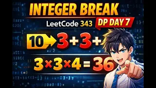 LeetCode 343 Integer Break DP Day 7 Dynamic Programming Explained