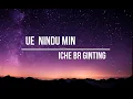 Download Lagu UE NINDU MIN - ICHE BR GINTING (Lyrics HD)