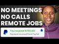 Remote Jobs With No Calls or Meetings Beginner Friendly