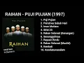 Lagu RAIHAN - PUJI PUJIAN (1997)