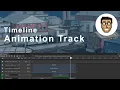 Animation Track Getting Started with Timeline Unity