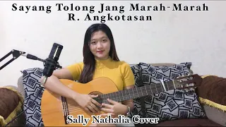 Download Sayang Tolong Jang Marah-Marah - R. Angkatasan (Sally Nathalia Cover) MP3