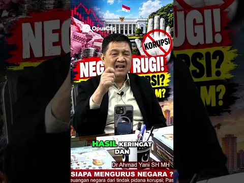 Uang Negara Terkuras_ Mengapa Pasal Kerugian Negara Ingin Dihapus?