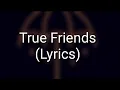Download Lagu Bring Me The Horizon - True Friends (Lyrics)