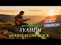 🎸 SYAHDU – Rhoma Irama  Slow Rock Cover 2025 Versi Terbaik Bikin Baper \u0026 Galau!