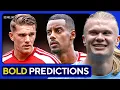 Premier League Bold Predictions Hot Takes