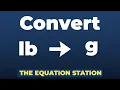 How to convert pounds to grams Physics Practice Problem