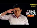 Download Lagu Maharashtra Bus Case | पुलिस ने सतारा Highway की जांच में खोला सच | Best Of Crime Patrol |True Crime