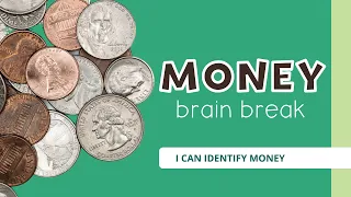 Money Identification Activity Math Brain Break