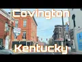 Covington Kentucky - City Tour Drive Through