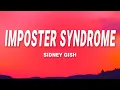 Imposter Syndrome - Sidney Gish