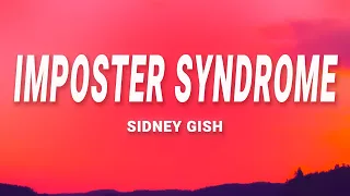 imposter syndrome sidney gish lyrics