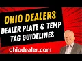 Ohio Dealer Plates Temp Tags-How Ohio Dealers Can Legally Use Dealer Plates Issue Temporary Tags