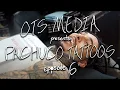 OTS MEDIA PRESENTS: Pachuco Tattoos - Episode 6