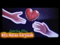 Download Lagu Video Lyrik..KITA HARUS BERPISAH..(New Version)#lagupopindonesia #lagugalau