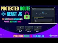 Protected Routes In React Js React Router V6 React Js Tutorial