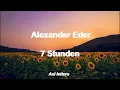 Alexander Eder - 7 Stunden (Lyrics / Sub Español)