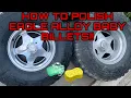 HOW TO POLISH EAGLE ALLOY BABY BILLETS