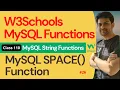 MySQL Functions MySQL String Functions - MySQL SPACE Function 110 W3Schools SQL Functions