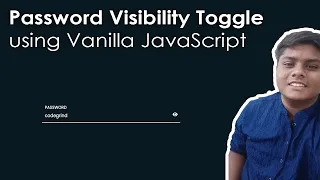 Creating Password Toggle Switch using Vanilla JavaScript Complete tutorial Code Grind