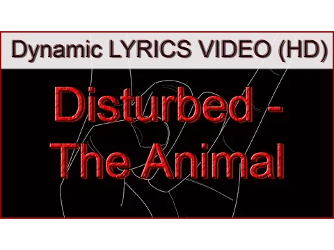 Download MP3 Disturbed - The Animal Lyrics Video (HD)