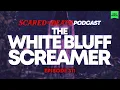 Download Lagu Scared to Death | The White Bluff Screamer