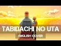 〖AirahTea \u0026 friends〗Assassination Classroom OST - 旅立ちのうた Tabidachi no Uta (ENGLISH Group Cover)