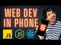 How to do Web development in phone Run HTML CSS Javascript NodeJS Git Host website for free