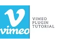 Vimeo Plugin Tutorial