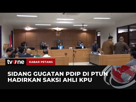 Sidang Gugatan PDIP di PTUN Dihadiri Saksi Ahli dari KPU