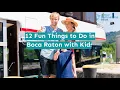 12 Fun Things to Do in Boca Raton with Kids