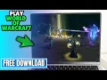 How To DOWNLOAD World Of Warcraft On FREE