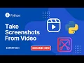 How to Take Screenshots from with Python MoviePy Module