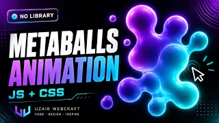 Metaballs Animation in JavaScript CSS Interactive Lava Lamp Effect Full Tutorial