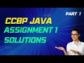 CCBP Java Assignment 1 Answers CCBP Java Programming Assignment 1 Solutions - Part 1
