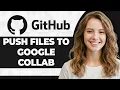How to Push Files from Google Colab to GitHub Step By Step 2026 Guide