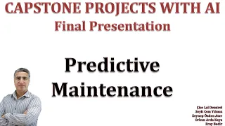 Capstone Senior Graduation Project with AI Predictive Maintenance Final Presentation