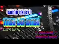 Download Lagu TITENI LAN ENTENI // EFEC DELAY // DIFA HANI OM SAVANA