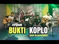 Download Lagu BUKTI (KOPLO) - Virgoun (cover) by Guyon Waton