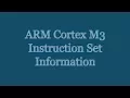 ARM Cortex M3 Information about Instruction Set