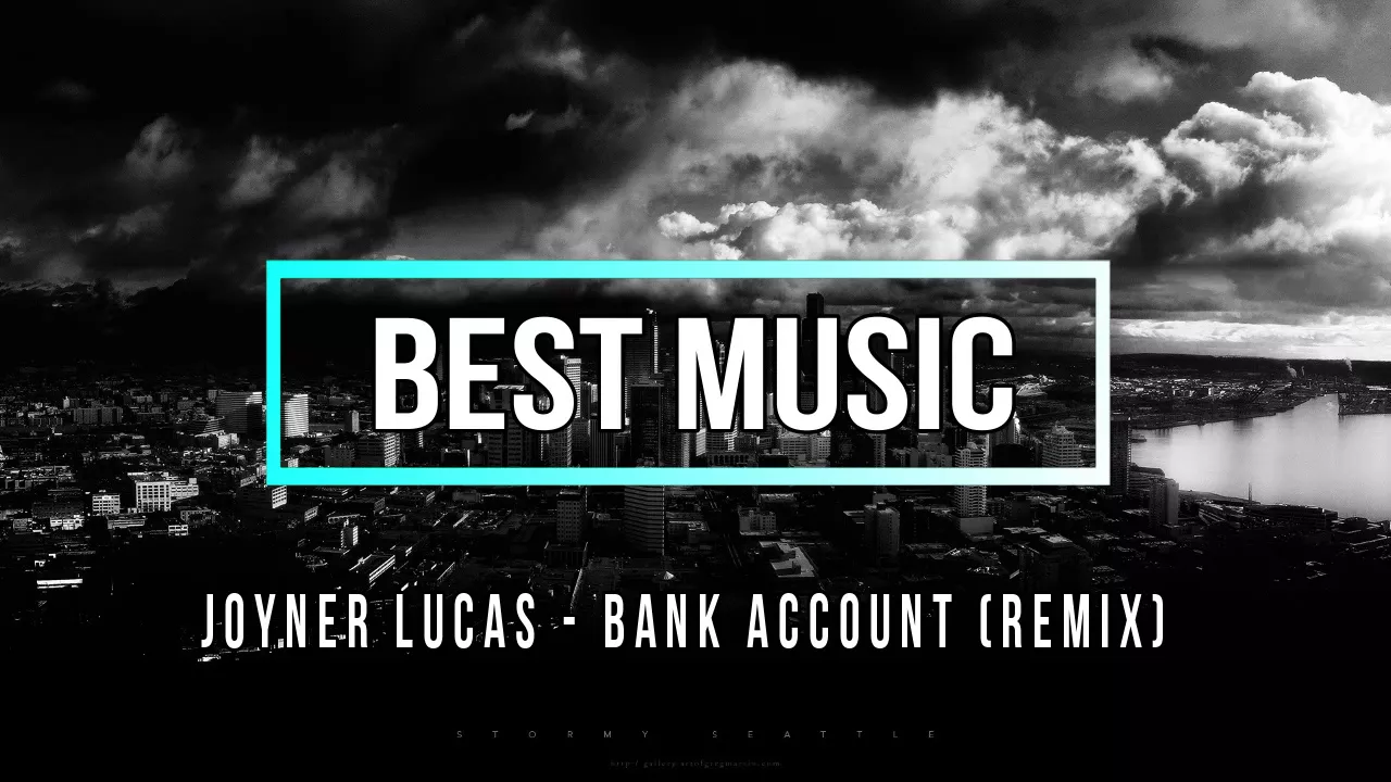 Joyner Lucas - Bank Account(Remix)