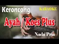 Lagu AYAH ll KARAOKE KERONCONG ll KOES PLUS ll NADA PRIA G=DO