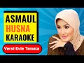 Asmaul Husna Karaoke Versi Evie Tamala
