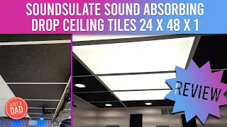 Soundsulate Sound Absorbing Drop Ceiling 24x48x1 REVIEW